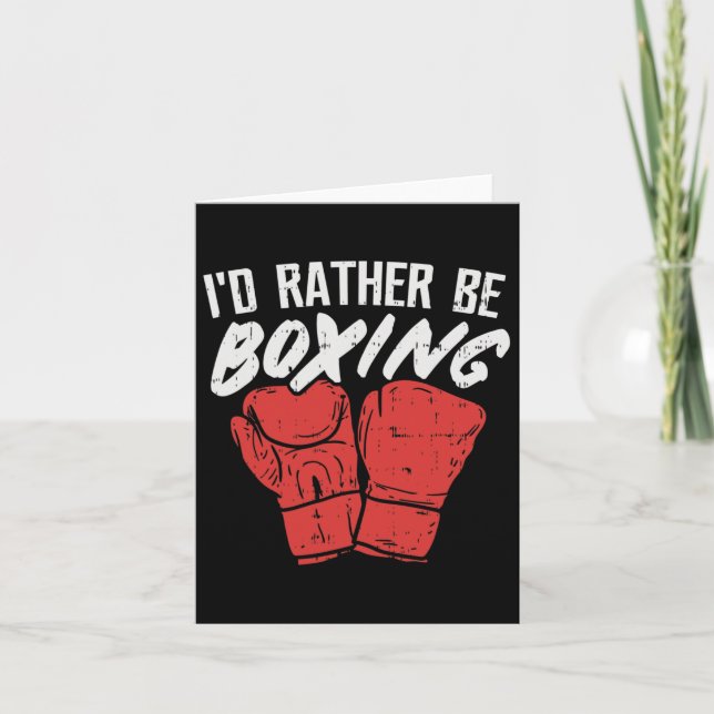 I'd Rather Be Boxing  Card (Front)