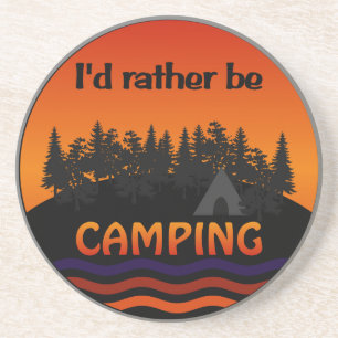I'd Rather Be Camping coaster