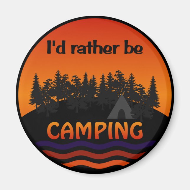 I'd Rather Be Camping magnet (Front)