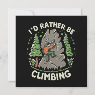I'd Rather Be Climbing