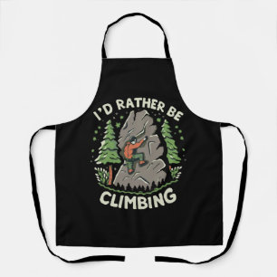 I'd Rather Be Climbing Apron
