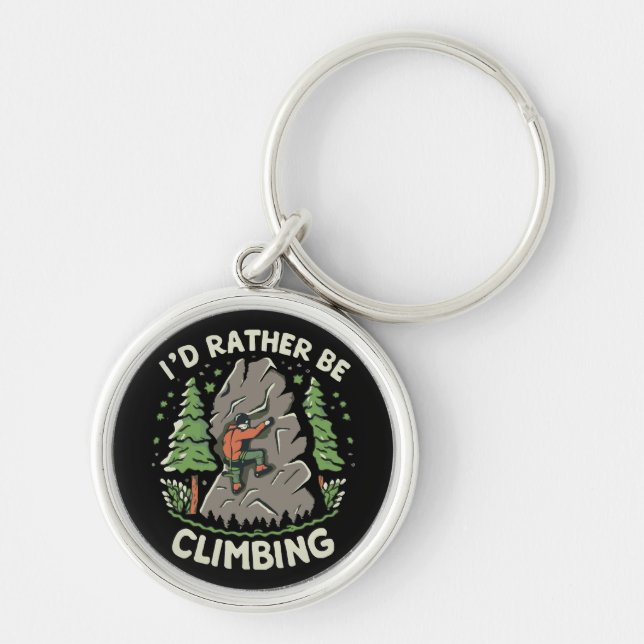 I'd Rather Be Climbing Key Ring (Front)