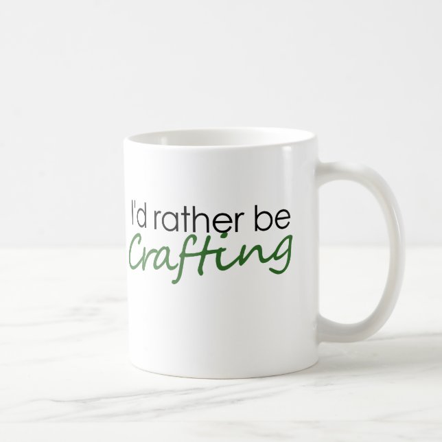 I'd rather be crafting coffee mug (Right)