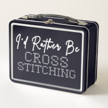 I'd Rather Be Cross Stitching - Cross Stitcher