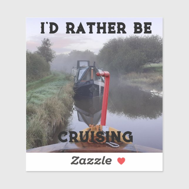 I'd rather be cruising narrowboat themed sticker (Sheet)