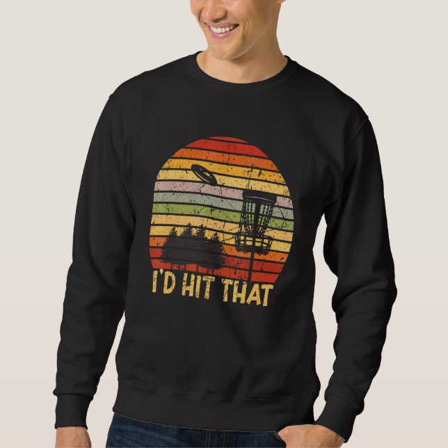 Id Rather Be Disc Golfing Retro Frisbee Golf Disc  Sweatshirt (Front)