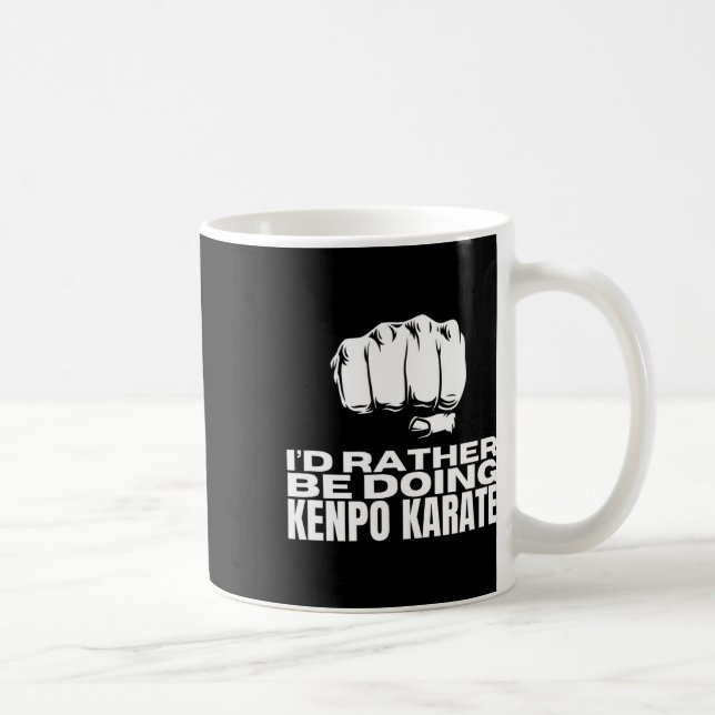 I'd Rather Be Doing Kenpo Karate Funny American Ke Coffee Mug (Right)
