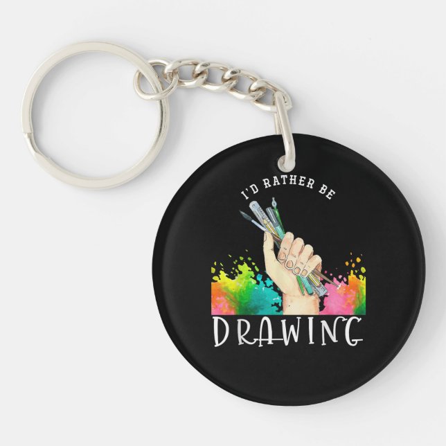  Id Rather Be Drawing Key Ring (Front)