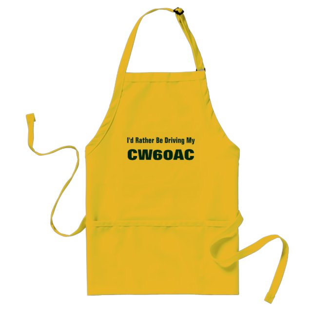 I'd Rather Be Driving My, CW60AC Standard Apron (Front)