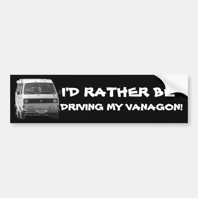 I'D RATHER BE DRIVING MY VANAGON BUMPER STICKER (Front)