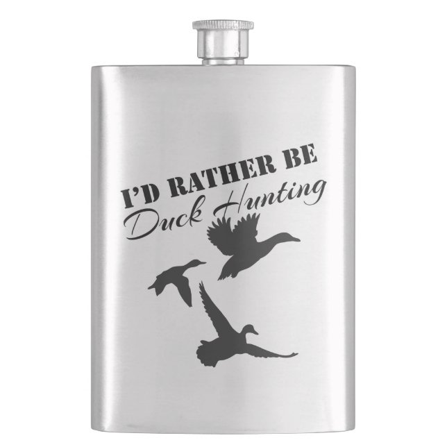 I'd Rather Be Duck Hunting Hip Flask (Front)