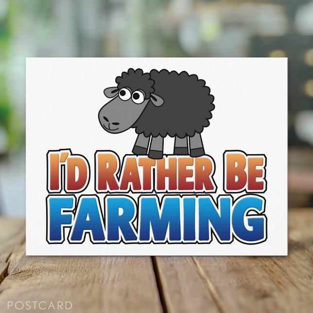 I'd Rather be Farming! Black Sheep Postcard (Custom Postcard)