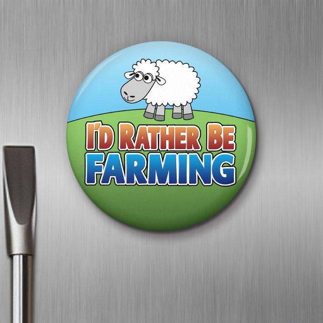 I'd Rather be Farming! (Virtual Farming) Magnet (Funny Farming Magnet)