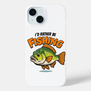 I'd Rather Be Fishing   iPhone 15 Case