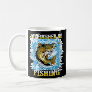 I'd Rather Be Fishing  Coffee Mug