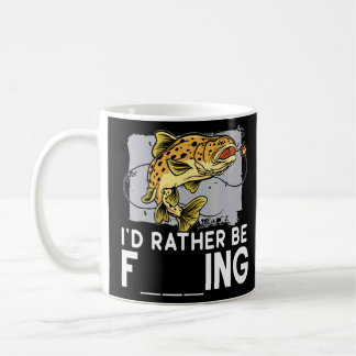 Id Rather Be Fishing Fisher Fisherman Green Jokes Coffee Mug