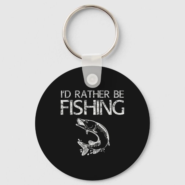 I'd Rather Be Fishing Fisherman Shirt  Key Ring (Front)