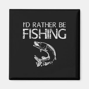 I'd Rather Be Fishing Fisherman Shirt Magnet