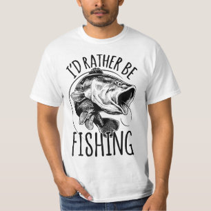 I'd Rather Be Fishing Fishing Fisherman Gift  T-Shirt