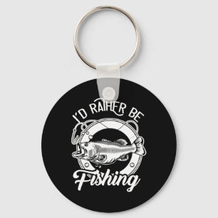 I'd Rather Be Fishing For Fisherman Fishing Lover  Key Ring