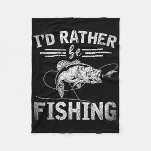 Id Rather Be Fishing Funny Fisherman Gift Hob Fleece Blanket