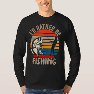I'd Rather Be Fishing  Outdoor Fish Sunset Men Wom T-Shirt