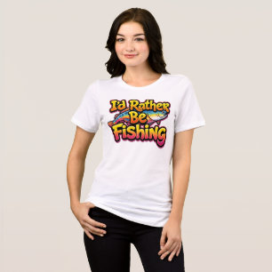 I'd Rather Be Fishing Rainbow Tri-Blend Shirt