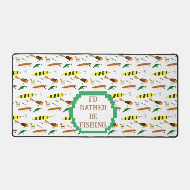 "I'd Rather Be Fishing" with Fishing Lures Desk Mat (Front)