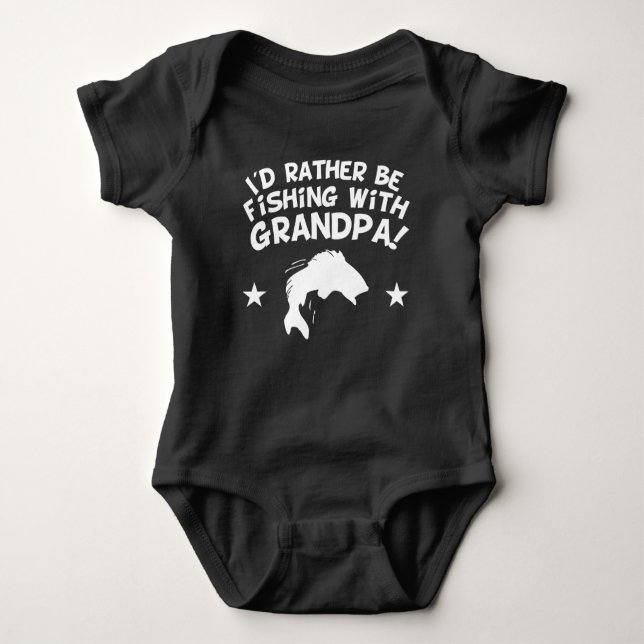 I'd Rather Be Fishing With My Grandpa Baby Bodysuit (Front)