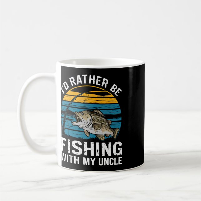 Id Rather Be Fishing With My Uncle  Coffee Mug (Left)