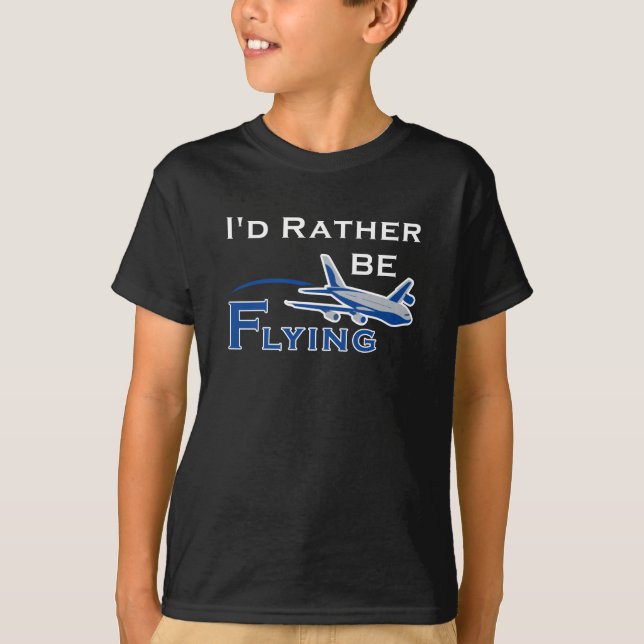 Id Rather Be Flying Aeroplane Aviation Pilot T-Shirt (Front)