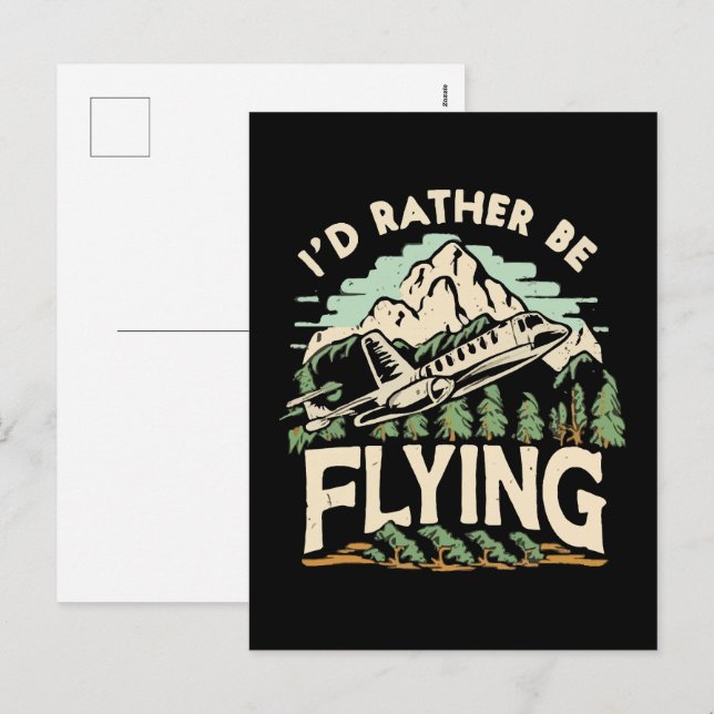 I'd Rather Be Flying. Aeroplane Holiday Postcard (Front/Back)