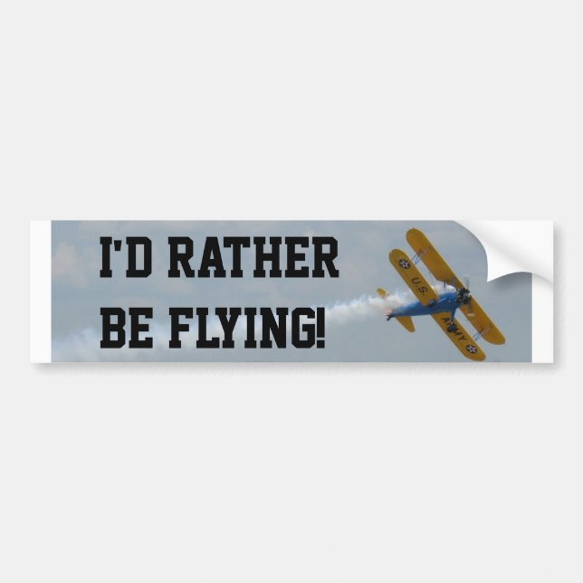 I'd Rather Be Flying Bumper Sticker (Front)