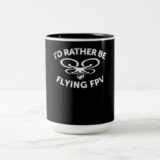 Id Rather Be Flying FPV Drone Pilot Vintage Gift Two-Tone Coffee Mug