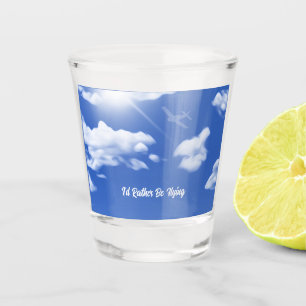 "I'd Rather Be Flying" Sky Plane Shot Glass