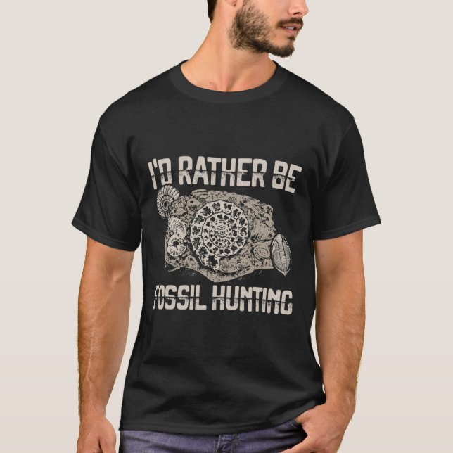 I'd Rather Be Fossil Hunting Explorer Tee  (Front)