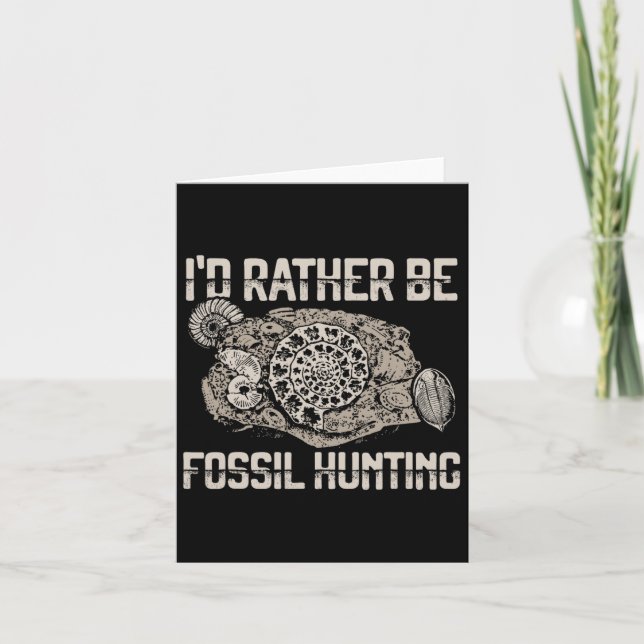I'd Rather Be Fossil Hunting Explorer Tee  Card (Front)