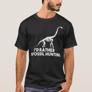Id Rather Be Fossil hunting Vintage Gift For Fossi T-Shirt