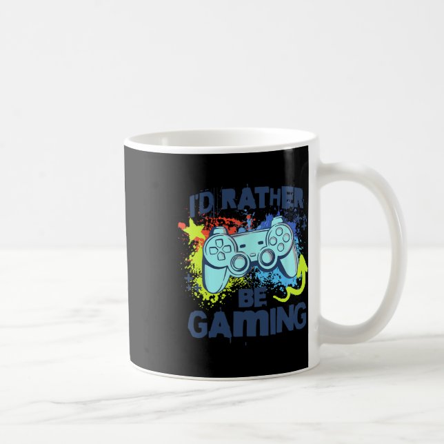 I'd Rather Be Gaming Funny Video Game Player Sayin Coffee Mug (Right)