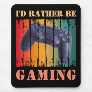 I'D RATHER BE GAMING MOUSE PAD