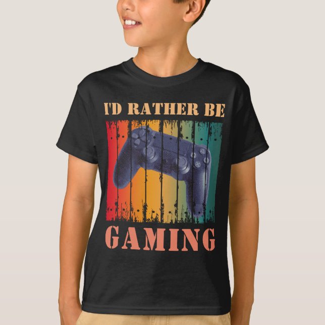 I'D RATHER BE GAMING T-Shirt (Front)