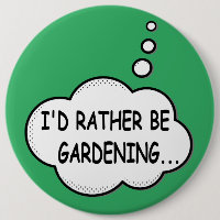 I'd Rather Be Gardening Green