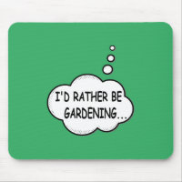 I'd Rather Be Gardening Green