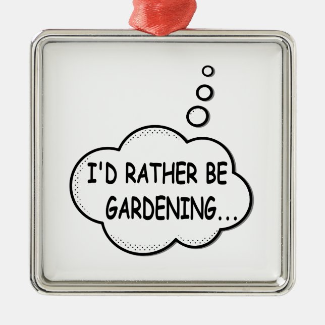 I'd Rather Be Gardening Metal Tree Decoration (Front)