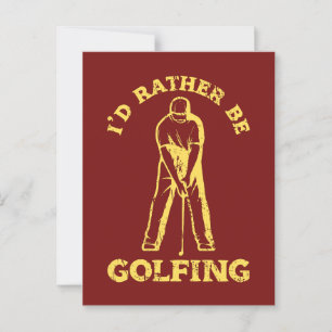 I'd Rather Be Golfing Funny Golf Lover Postcard