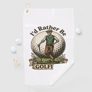 Id Rather Be Golfing  Golf Towel