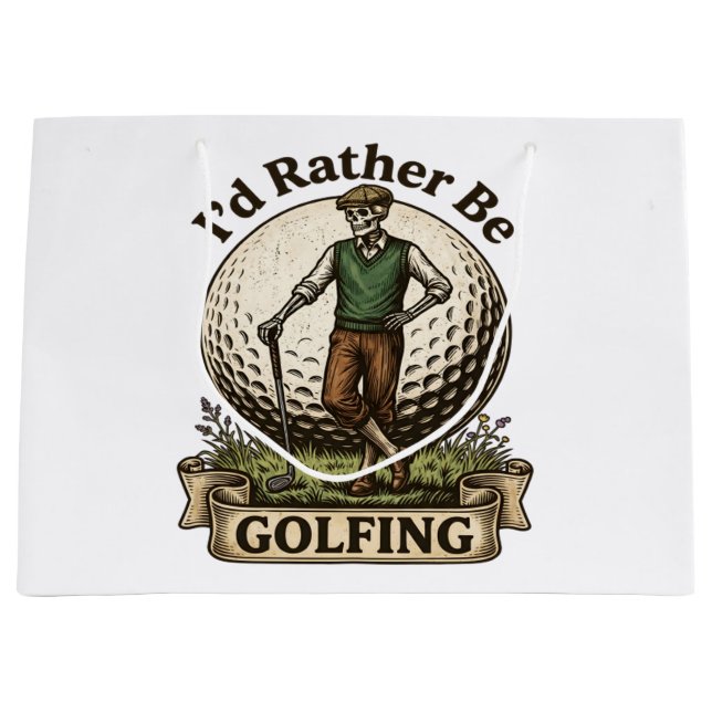 Id Rather Be Golfing  Large Gift Bag (Front)