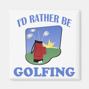 I'd Rather Be Golfing Magnet