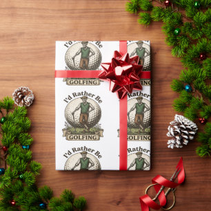 Id Rather Be Golfing  Wrapping Paper