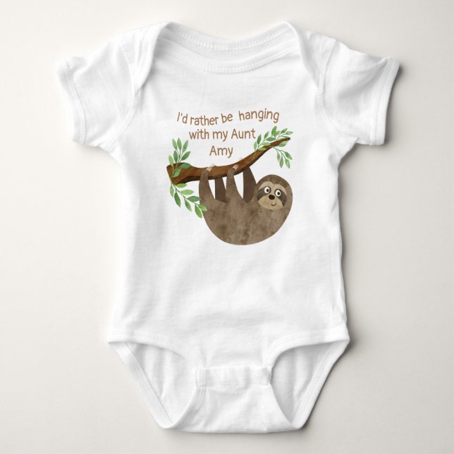 I'd rather be hanging with my aunt | Sloth Baby Bodysuit (Front)